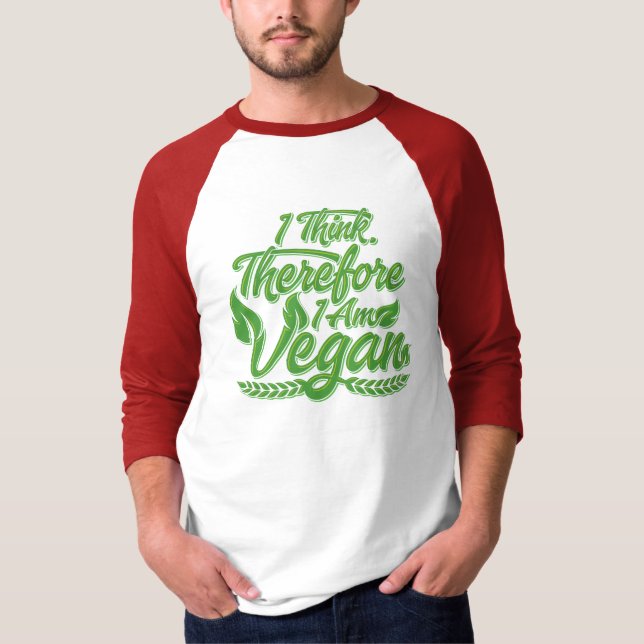 Jag Tänka, därför är jag Vegan T Shirt (Framsida)