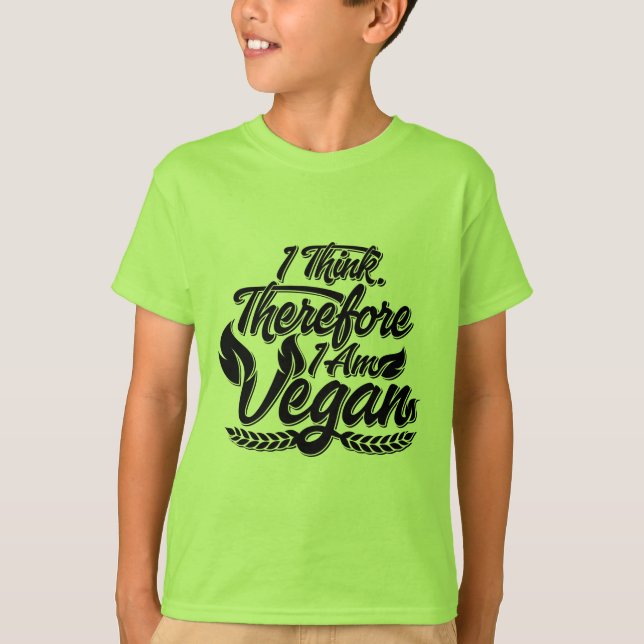 Jag Tänka, därför är jag Vegan T Shirt (Framsida)