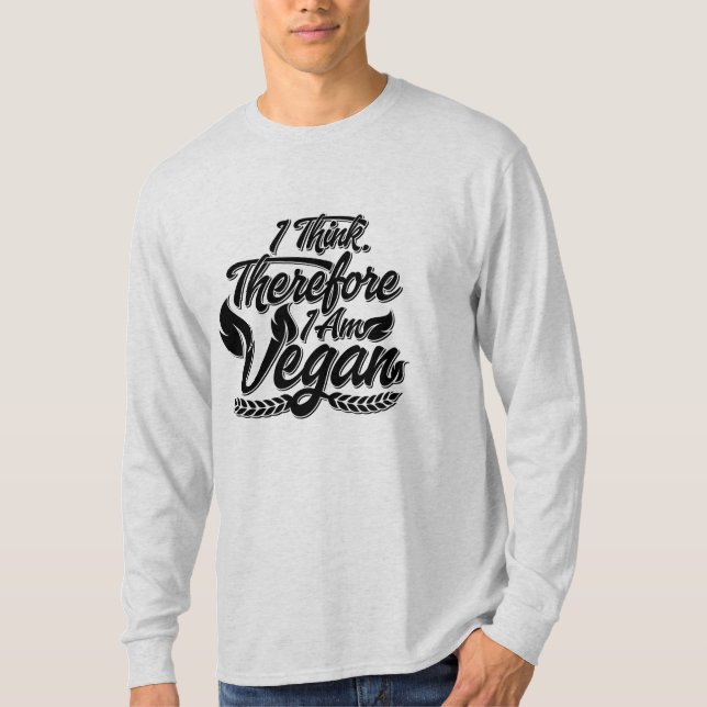Jag Tänka, därför är jag Vegan T Shirt (Framsida)