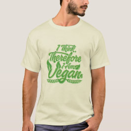 Jag Tänka, därför är jag Vegan T Shirt