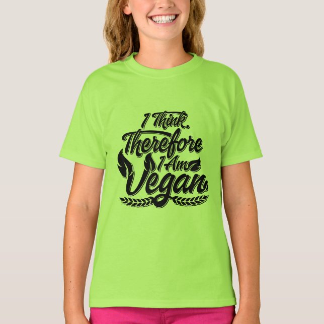 Jag Tänka, därför är jag Vegan T Shirt (Framsida)