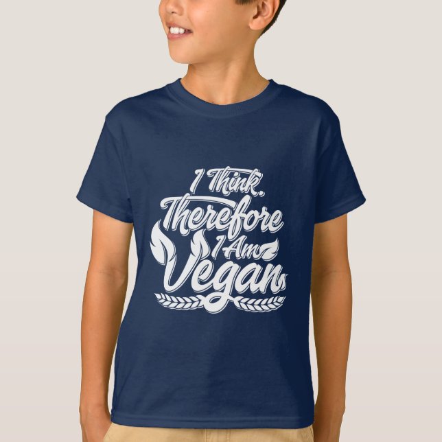 Jag Tänka, därför är jag Vegan T Shirt (Framsida)
