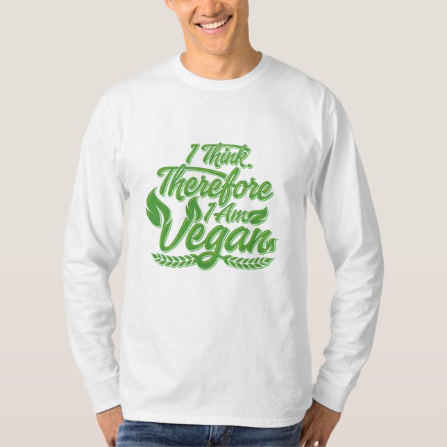 Jag Tänka, därför är jag Vegan T Shirt (Framsida)
