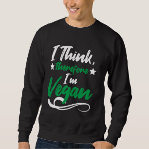 Jag Tänka därför jag är Vegan Vegan Vegetarian Lång Ärmad Tröja