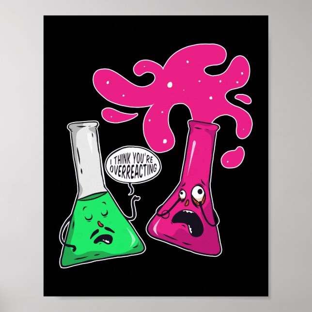 Jag Tänka Du överreagerar NErd Funny Lärare Poster (Framsidan)