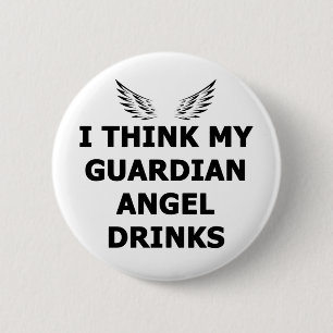 Jag Tänka mina Guardian Angel Drinks Knapp