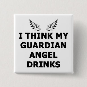 Jag Tänka mina Guardian Angel Drinks Knapp
