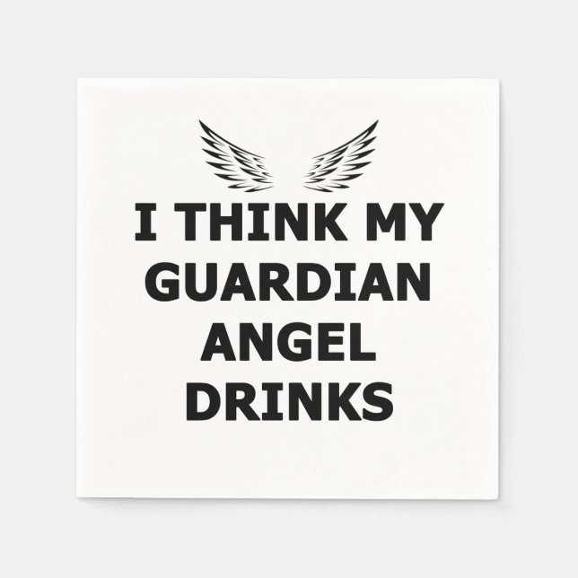 Jag Tänka mina Guardian Angel Drinks Pappersservett (Framsidan)