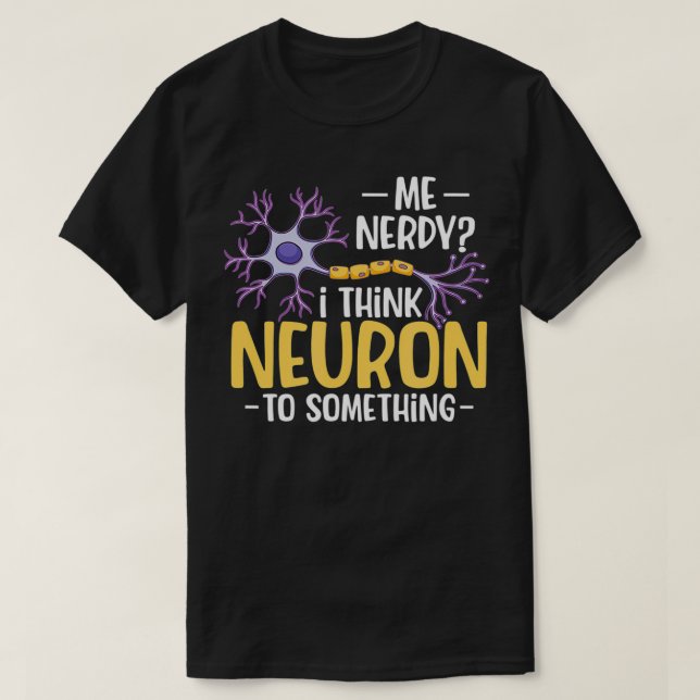 Jag Tänka Neurons till nåt. T Shirt (Design framsida)