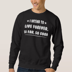 Jag tänker bo framför Sarcasm Pun Lång Ärmad Tröja