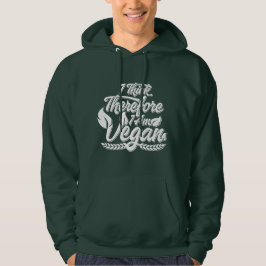 Jag Tänker, Därför Är Jag Vegan Hoodie