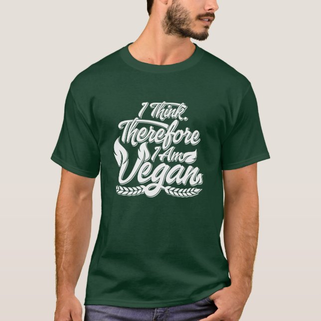 Jag Tänker, Därför Är Jag Vegan T Shirt (Framsida)