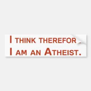 Jag tänker därför mig förmiddagen en Atheist. Bildekal