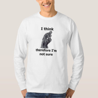 Jag tänker därför mig förmiddagen inte Sure T-shirt