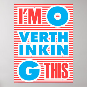 Jag tänker för mycket. poster