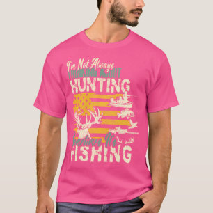Jag tänker inte alltid på jakt på Wildlife Dee T Shirt