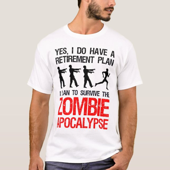 Jag tänker Överleva Zombie Apocalypse T Shirt (Framsida)