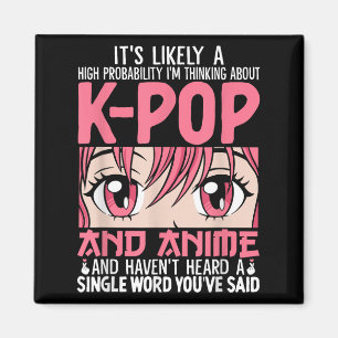 Jag tänker på Kpop Funny Anime Otaku Kpop Musi Magnet