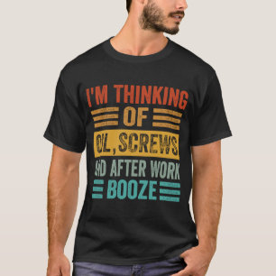 Jag tänker på oljebälten och efter arbetet i Sprit T Shirt