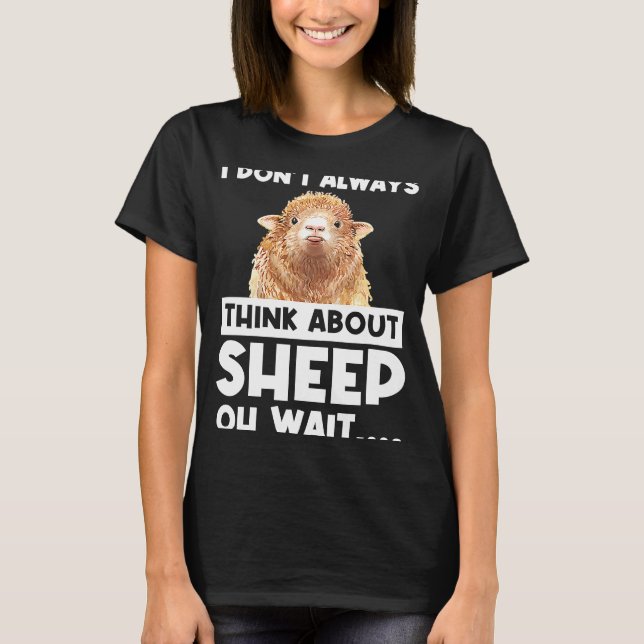 Jag tänkor inte alltid om får och vänta får. t shirt (Framsida)