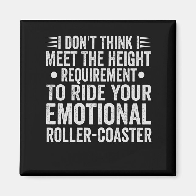 Jag Tänkor inte att uppfylla ditt höjdkrav till Magnet (Framsidan)