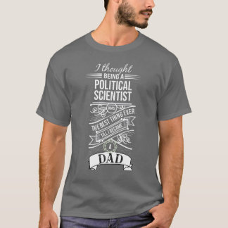 Jag tänkte att vara en politisk forskare t shirt