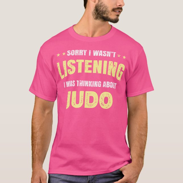 Jag tänkte inte på Judo. T Shirt (Framsida)