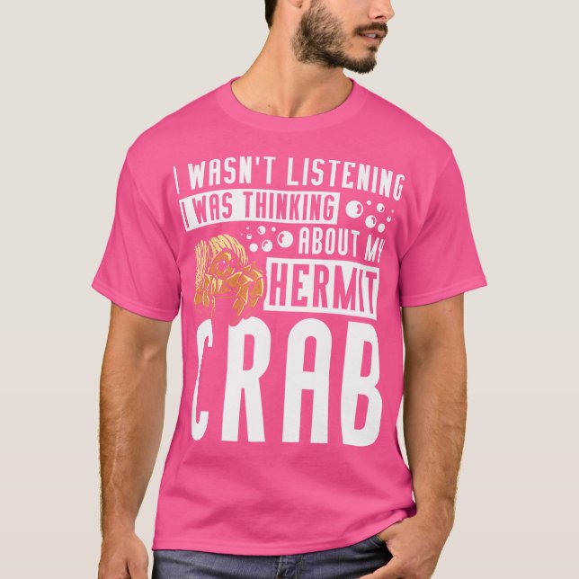 Jag tänkte på min Hermit Crab T Shirt (Framsida)