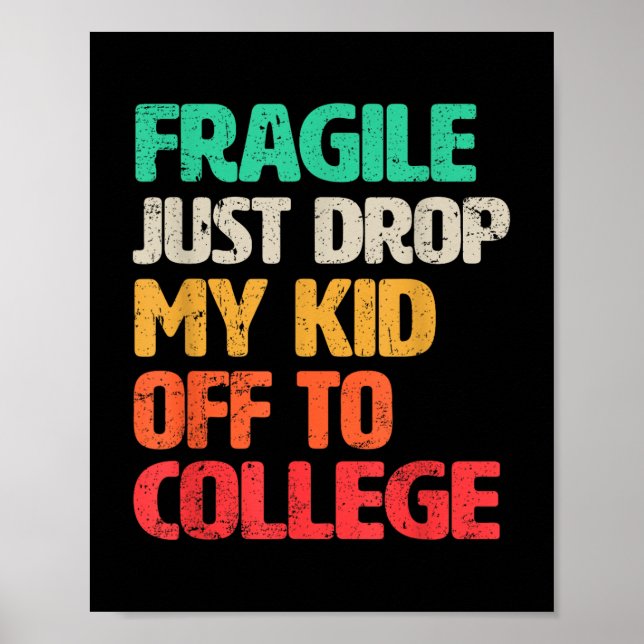 Jag tappade just av mitt barn på college _1 poster (Framsidan)