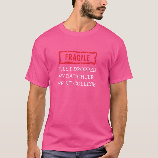 Jag tappade just av mitt barn vid högskolan. t shirt (Framsida)