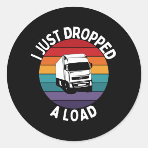 Jag tappade just en last - Lastbil-drivrutin Runt Klistermärke
