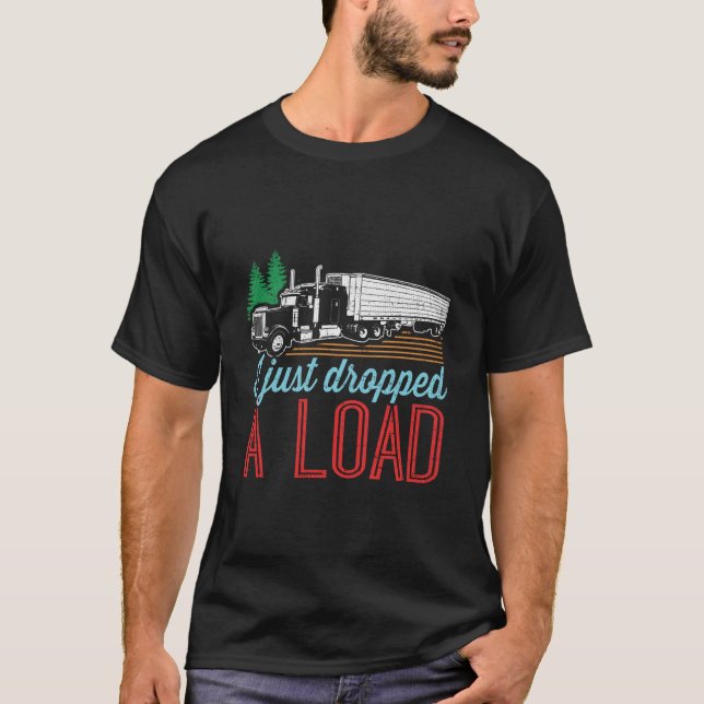 Jag tappade just en lastbil. t shirt (Framsida)