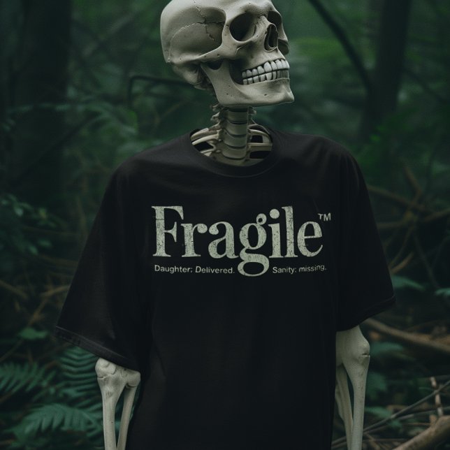Jag tappade precis min dotter/Fragile Pappa T Shirt (Skapare uppladdad)