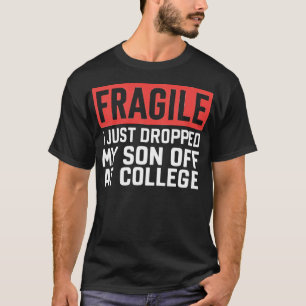 Jag tappade precis min son på college 1 t shirt