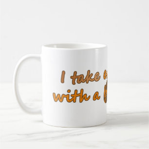 Jag tar allt med lite kaffe (© Mira) Kaffemugg