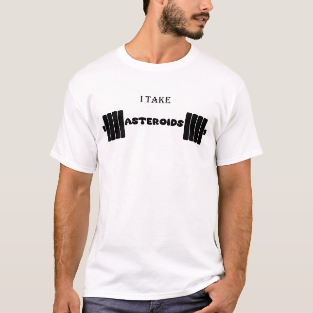 Jag tar asteroider - roligt gym - anatolt - svart t shirt (Framsida)