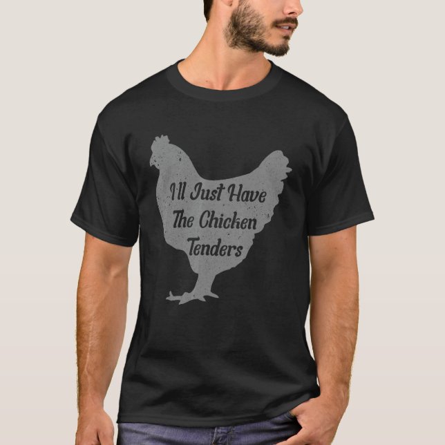 Jag Tar Bara Chicken Tenders t-shirt , kyckling (Framsida)