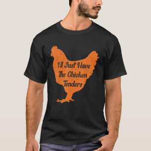 Jag tar bara Chicken Tenders t-shirt, kyckling T Shirt