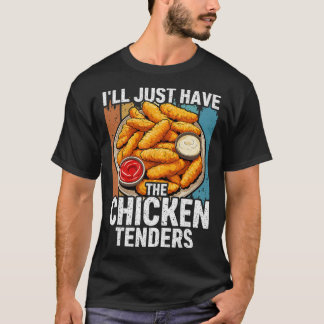 Jag tar bara kycklingtenders Roligt _2 T Shirt