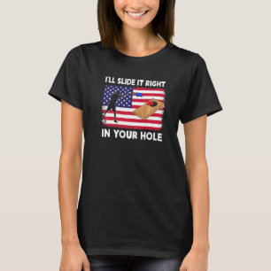 Jag tar den Högerna i Hål Cornhole Bean Ba T Shirt