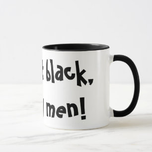 Jag tar det svart, gillar min manar! Rolig mugg