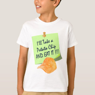 Jag tar en potatis Chip och äter den. T Shirt