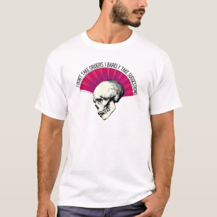 Jag tar inte beställningar, skräppost T-Shirt