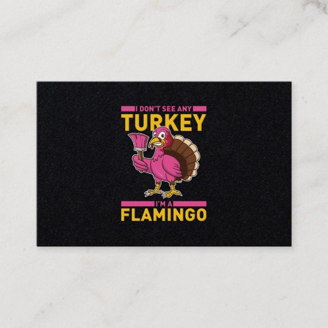 Jag tar inte emot Turkiet jag är en Flamingo-Thank Visitkort (Framsida)