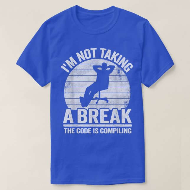 Jag tar inte en vetenskapskoder för avbruten dator t shirt (Design framsida)