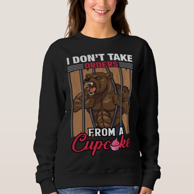Jag tar inte order från en cupkaka t shirt (Framsida)