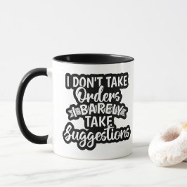Jag Tar Inte Order Sarcastic Roligt Citat Gåva Mugg