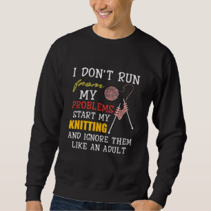 Jag tar inte Springa från mina problem som jag sit Lång Ärmad Tröja