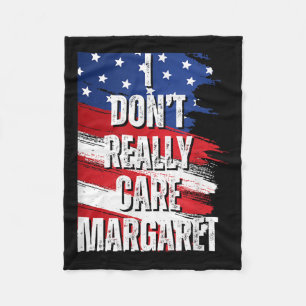 Jag tar inte Verkligen Margaret Funny Jd Vance Mem Fleecefilt