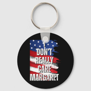 Jag tar inte Verkligen Margaret Funny Jd Vance Mem Nyckelring